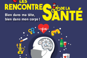 Les rencontres de la Santé : Bien dans ma tête, bien dans mon corps
